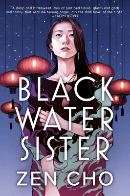 Book cover of "Black Water Sister" by Zen Cho